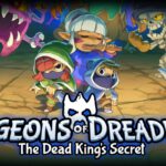 Dungeons of Dreadrock 2 - The Dead King's Secret